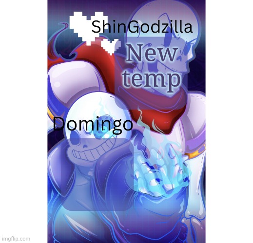 ShinGodzilla and Domingo shared template | New temp | image tagged in shingodzilla and domingo shared template | made w/ Imgflip meme maker