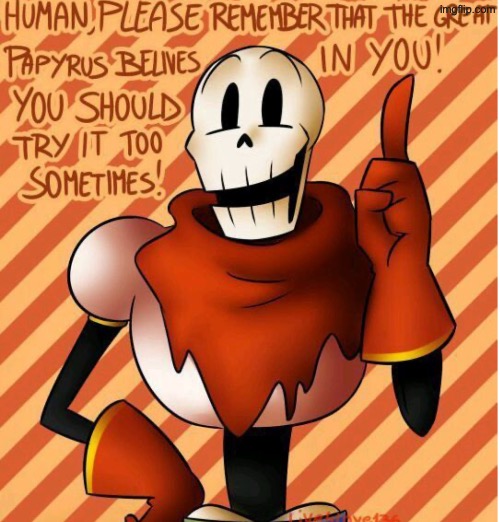 Advice from Papyrus | made w/ Imgflip meme maker