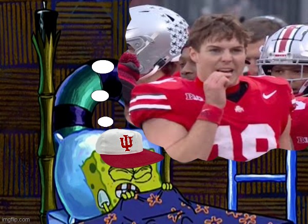 Will Howard meme | image tagged in memes,college football,indiana,football,ohio state,ohio state buckeyes | made w/ Imgflip meme maker