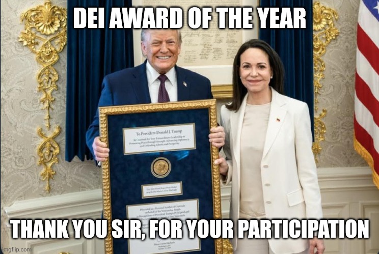 Thank you for your attention to this matter | DEI AWARD OF THE YEAR; THANK YOU SIR, FOR YOUR PARTICIPATION | image tagged in trump,fake,dei | made w/ Imgflip meme maker
