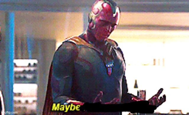 Maybe I am a monster | image tagged in maybe i am a monster | made w/ Imgflip meme maker