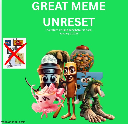 Great Meme Unreset | image tagged in great meme unreset | made w/ Imgflip meme maker