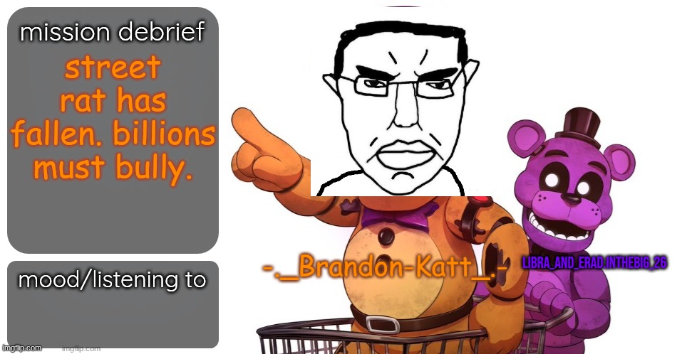 Rat and Libra shared temp | street rat has fallen. billions must bully. | image tagged in rat and libra shared temp | made w/ Imgflip meme maker