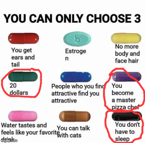 you can only choose 3 | image tagged in you can only choose 3 | made w/ Imgflip meme maker