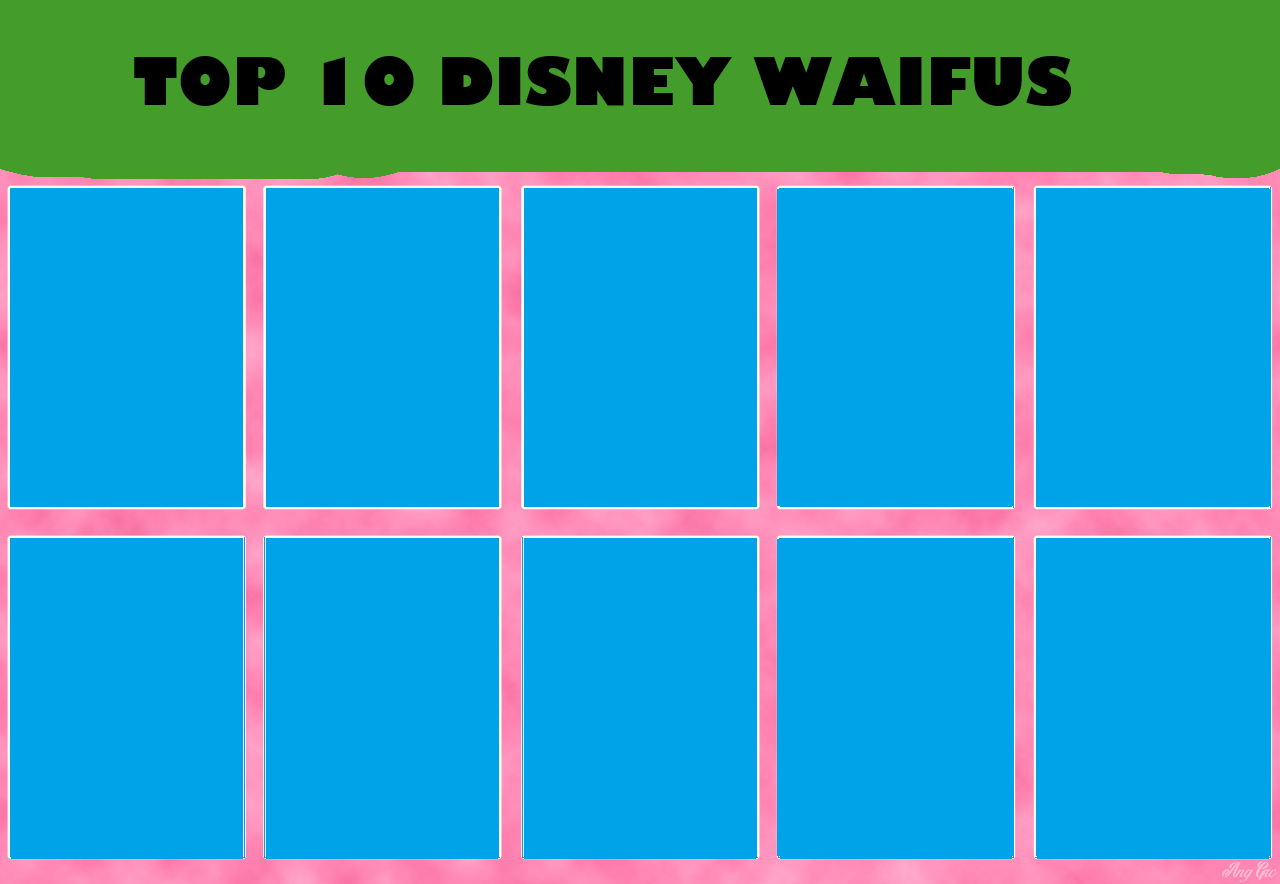 top 10 disney waifus Blank Meme Template