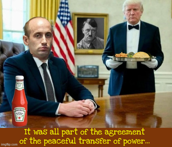 Operation Matilda Resolve | It was all part of the agreement of the peaceful transfer of power... | image tagged in operation matilda resolve,bob dyalan,chicken broccoli tortillia,heinz ketchup,maga mcmeal | made w/ Imgflip meme maker