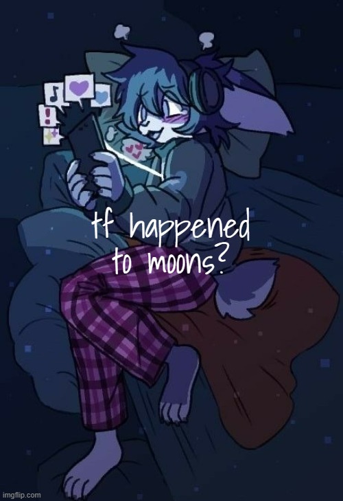 Vaxis gay ass announcement temp | tf happened to moons? Oh honey its in the stars, and you're my everything from here to mars.... And every word I say I truly mean. Darling, I hope I'm being clear, cause theres no-one like you on Earth... That could be my universe.... | image tagged in vaxis gay ass announcement temp | made w/ Imgflip meme maker