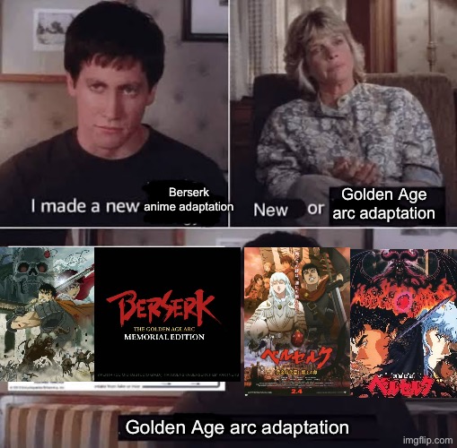 ZEUS! GIVE ME A COMPLETE AND WELL-MADE BERSERK ADAPTATION AND MY LIFE IS YOURS! | Berserk anime adaptation; Golden Age arc adaptation; Golden Age arc adaptation | made w/ Imgflip meme maker