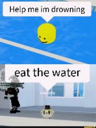 Eat the water Blank Meme Template