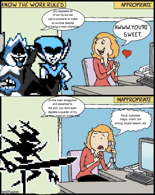 im not explaining this one | you depleted all of our hp but we use a cutscene to make us survive despite not being a main character; im the main antagonist and essential to the plot, you dont even deplete a quarter of my hp and i have an inside man; fraud, cutscene magic, sham, not strong, stupid reason, etc | image tagged in hello human resources | made w/ Imgflip meme maker