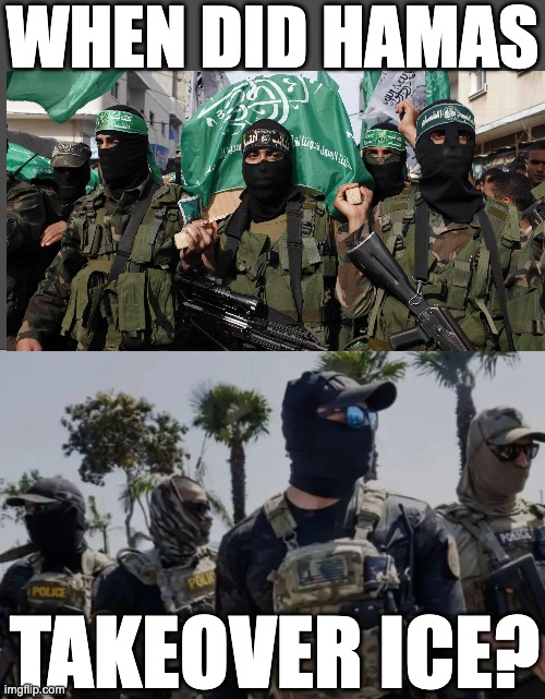 WHEN DID HAMAS; TAKEOVER ICE? | made w/ Imgflip meme maker