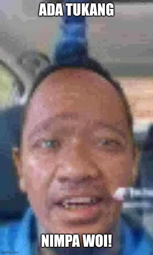 ADA TUKANG; NIMPA WOI! | image tagged in memes,almost,bald | made w/ Imgflip meme maker