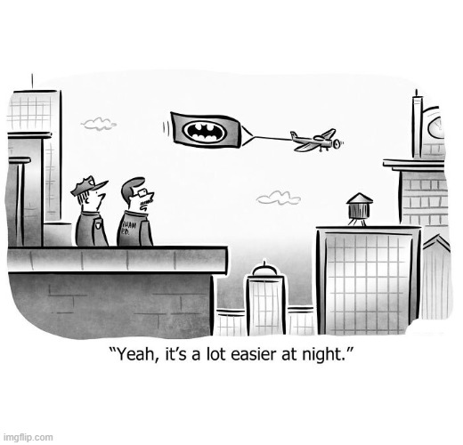 Bat Signal | image tagged in batman | made w/ Imgflip meme maker