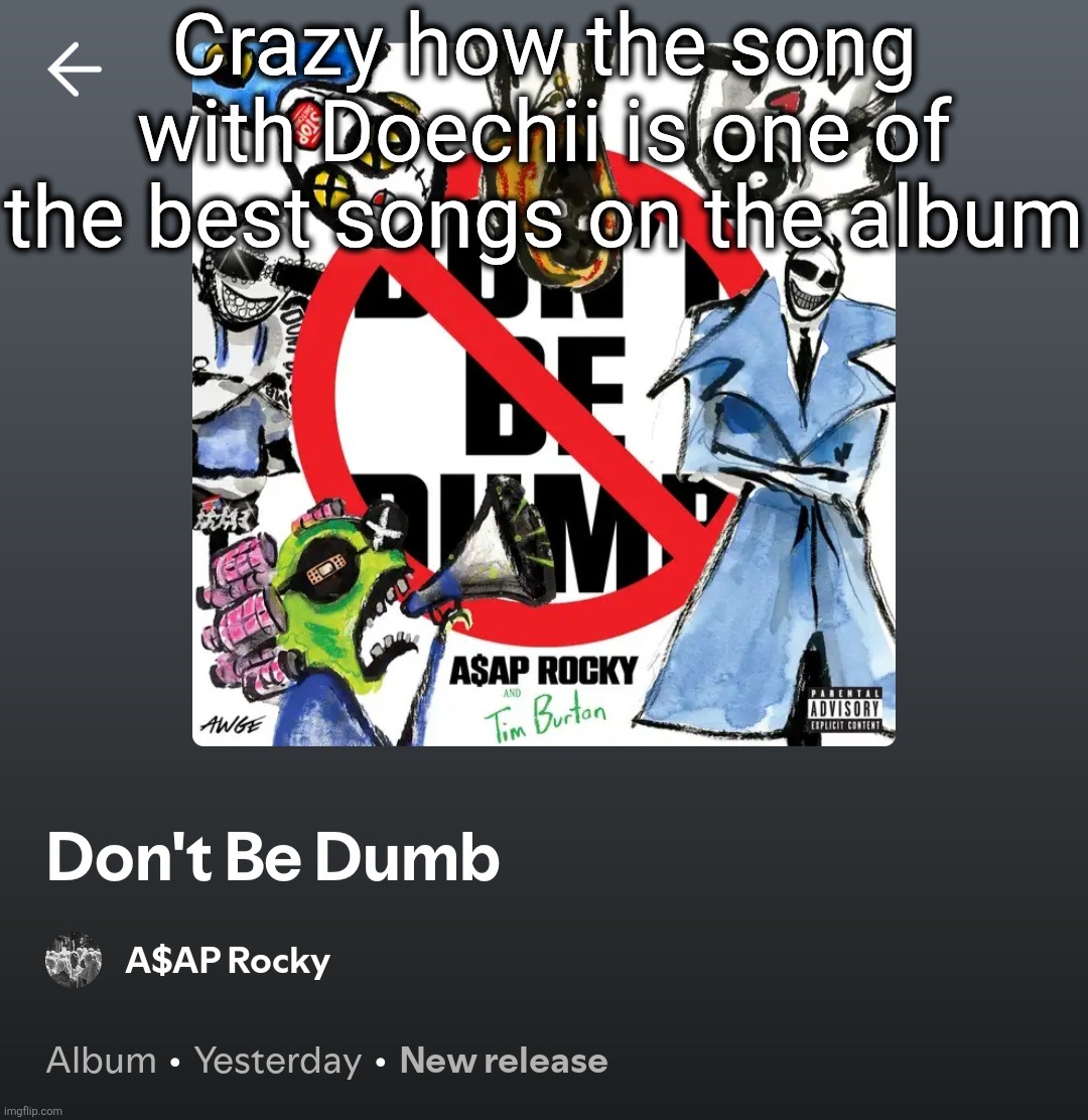 Crazy how the song with Doechii is one of the best songs on the album | made w/ Imgflip meme maker