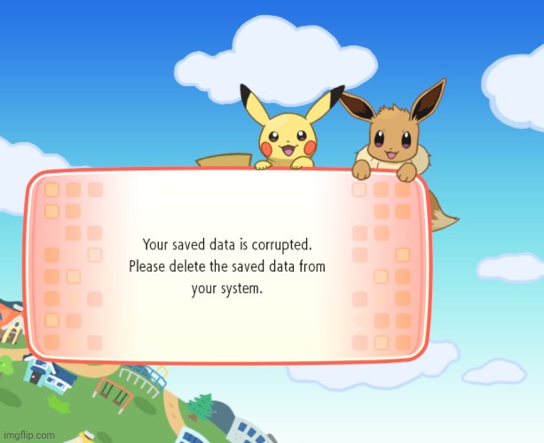 Pikachu and Eevee are happy to corrupt your savedata | image tagged in pikachu and eevee are happy to corrupt your savedata | made w/ Imgflip meme maker