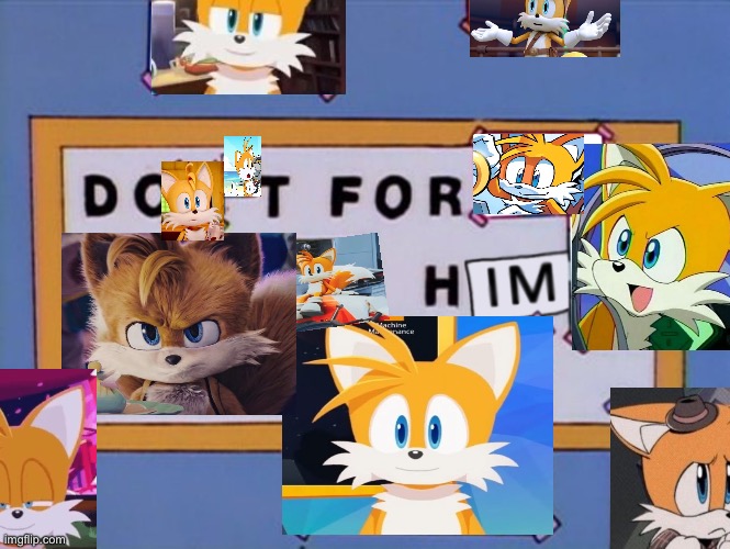 I LOVE HIIM!! | image tagged in meme,tails the fox,tails,sonic,sonic the hedgehog | made w/ Imgflip meme maker