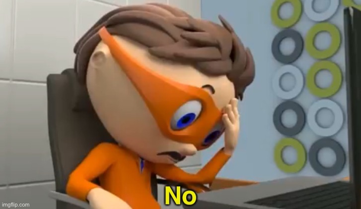 image tagged in protegent no | made w/ Imgflip meme maker