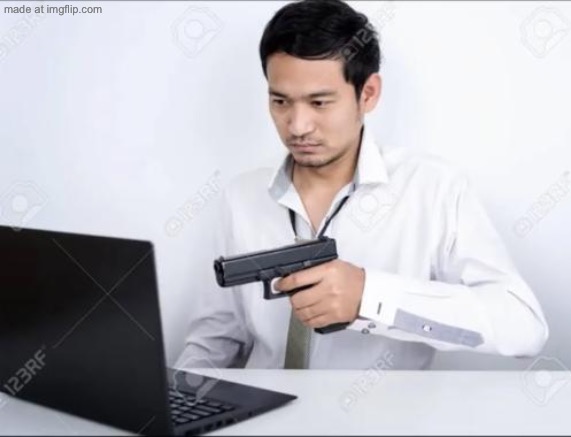 Asian dude pointing a gun at a computer | image tagged in asian dude pointing a gun at a computer | made w/ Imgflip meme maker