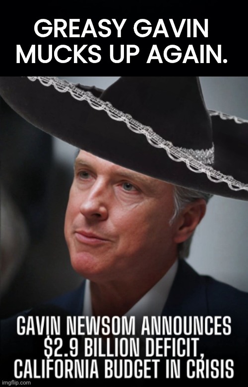 Greasy Gavin budget crisis | GREASY GAVIN MUCKS UP AGAIN. | image tagged in black background | made w/ Imgflip meme maker