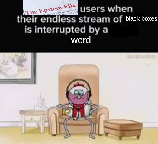 black boxes; word | made w/ Imgflip meme maker