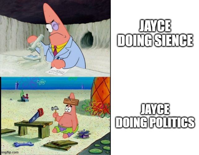 Day 418 of Arcane memes until the next season/series comes out. | JAYCE DOING SIENCE; JAYCE DOING POLITICS | image tagged in patrick scientist vs patrick nail,arcane | made w/ Imgflip meme maker