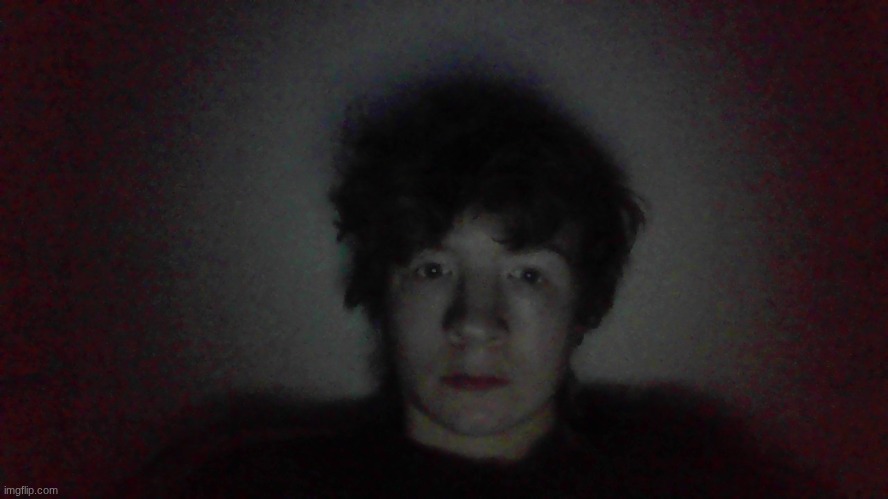 I took a picture in tge dark | made w/ Imgflip meme maker