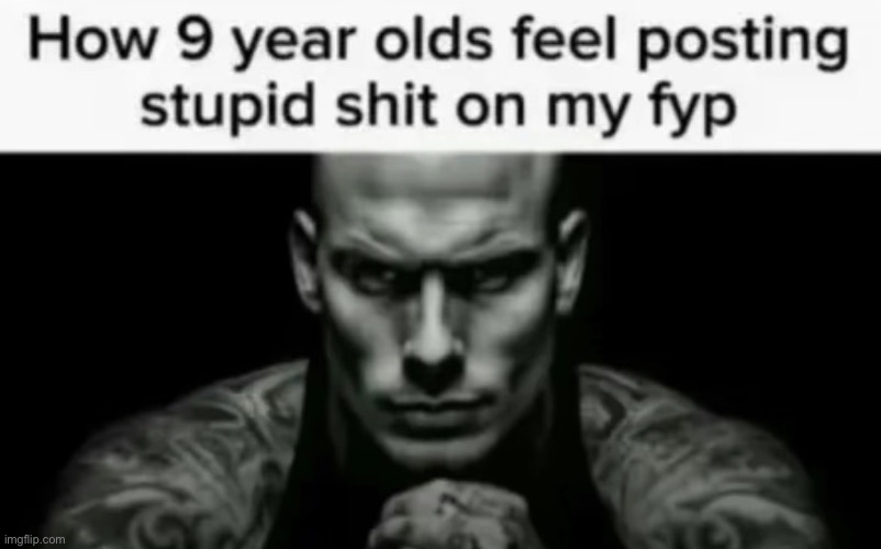 it’s so annoying especially on TikTok | image tagged in real | made w/ Imgflip meme maker