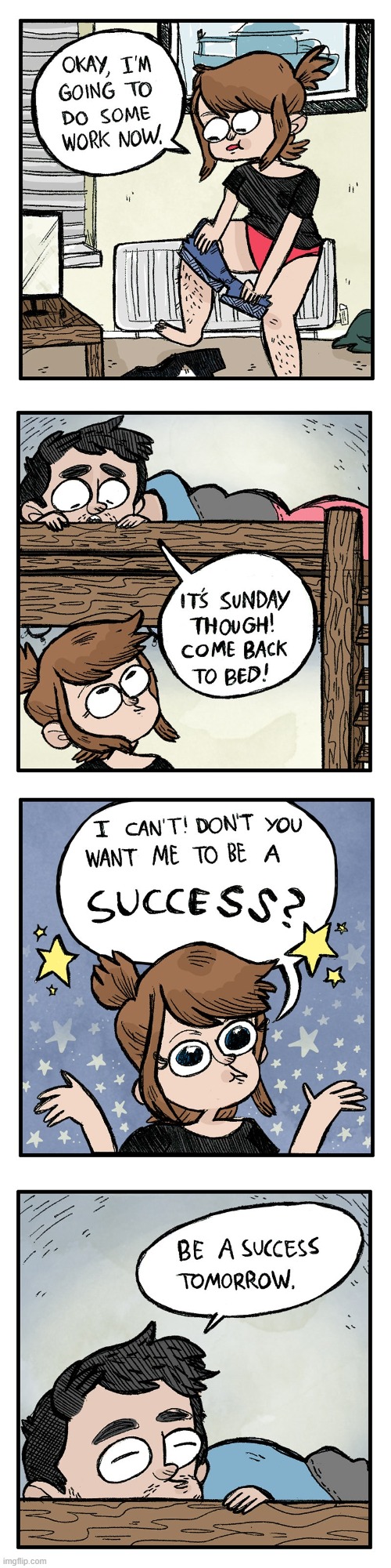 image tagged in work,sunday,bed,success,tomorrow,procrastination | made w/ Imgflip meme maker