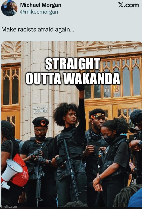 STRAIGHT OUTTA WAKANDA | made w/ Imgflip meme maker