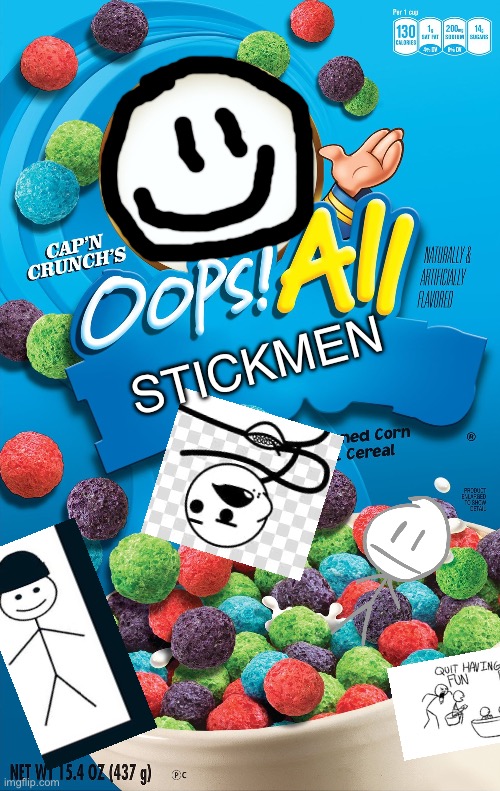 Oops! All Berries | STICKMEN | image tagged in oops all berries | made w/ Imgflip meme maker