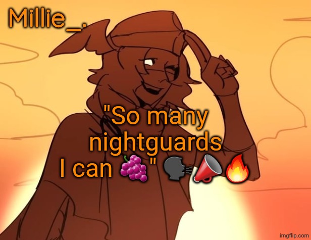Millie's Hermes from Epic: The Musical announcement template | "So many nightguards I can 🍇" 🗣📣🔥 | image tagged in millie's hermes from epic the musical announcement template | made w/ Imgflip meme maker