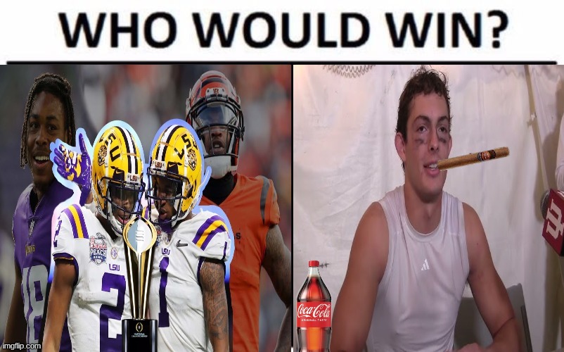 Charlie Becker meme | image tagged in memes,college football,football,indiana,lsu,who would win | made w/ Imgflip meme maker