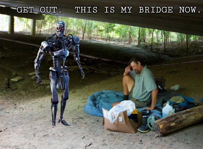 GET OUT.  THIS IS MY BRIDGE NOW. | made w/ Imgflip meme maker