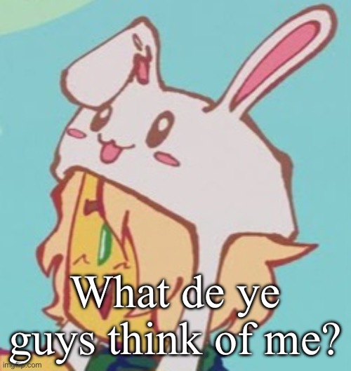 yuri is forever yuri is forever yuri is forever yuri is forever | What de ye guys think of me? | image tagged in yuri is forever yuri is forever yuri is forever yuri is forever | made w/ Imgflip meme maker