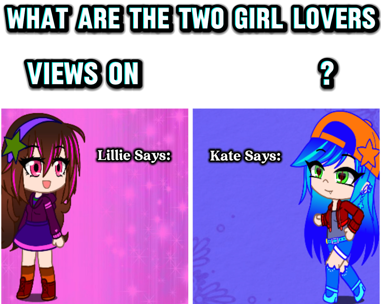 Two Lover Girls Views Blank Meme Template
