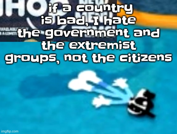 the flattening | if a country is bad, I hate the government and the extremist groups, not the citizens | image tagged in the flattening | made w/ Imgflip meme maker
