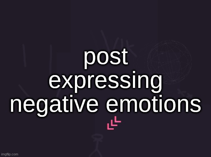 cant be bothered to actually write something | post expressing negative emotions | image tagged in vik's image | made w/ Imgflip meme maker