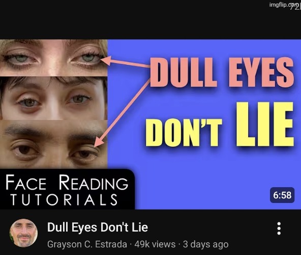 Lifeless eyes | image tagged in dull eyes dont lie | made w/ Imgflip meme maker