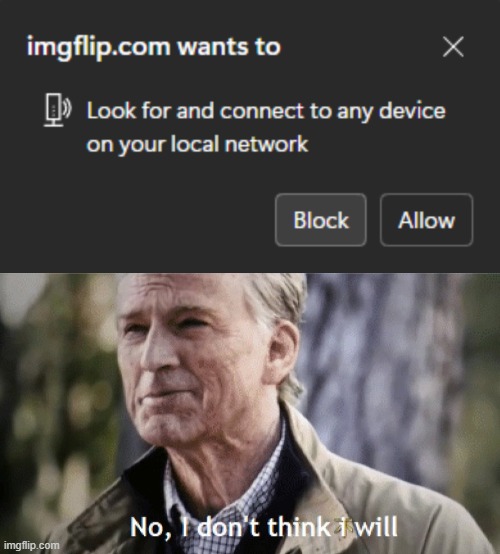 image tagged in no i dont think i will | made w/ Imgflip meme maker