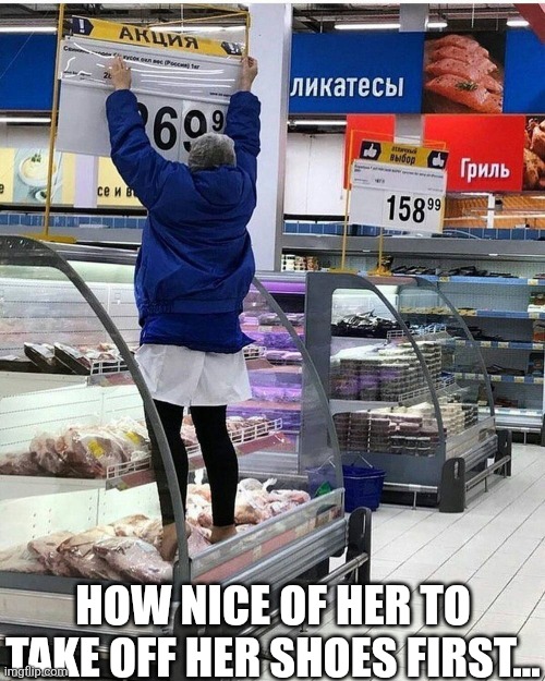 How Nice Of Her To Take Off Her Shoes First | HOW NICE OF HER TO TAKE OFF HER SHOES FIRST... | image tagged in chrisjoines1 | made w/ Imgflip meme maker