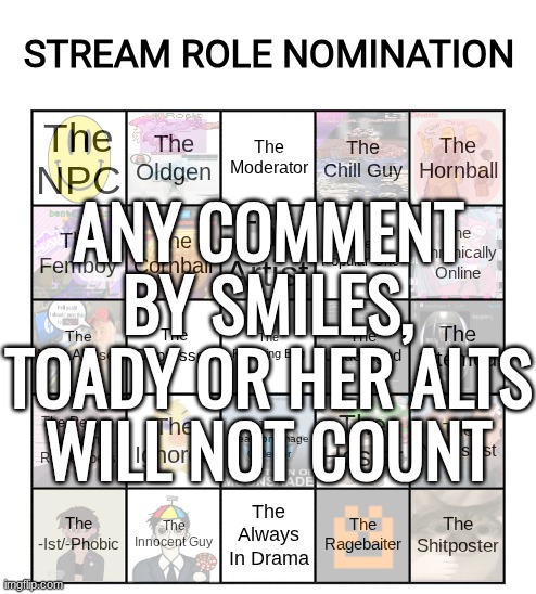 top comment decides the moderator | ANY COMMENT BY SMILES, TOADY OR HER ALTS WILL NOT COUNT | made w/ Imgflip meme maker