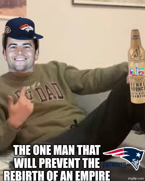 Jarrett Stidham meme | image tagged in memes,nfl,denver broncos,broncos,patriots,nfl memes | made w/ Imgflip meme maker