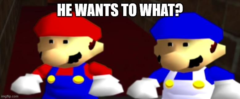 ayo thats kinda sus bro ngl | HE WANTS TO WHAT? | image tagged in ayo thats kinda sus bro ngl | made w/ Imgflip meme maker