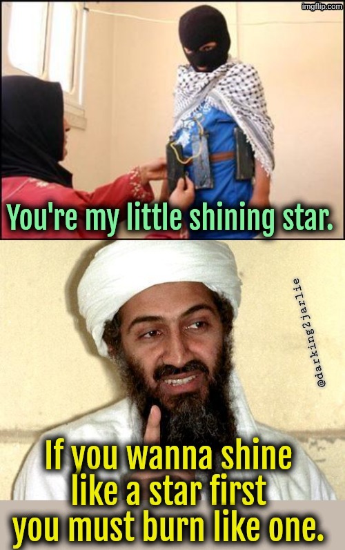 Monday Motivation | image tagged in osama bin laden,muslims,motivation,dark humor | made w/ Imgflip meme maker