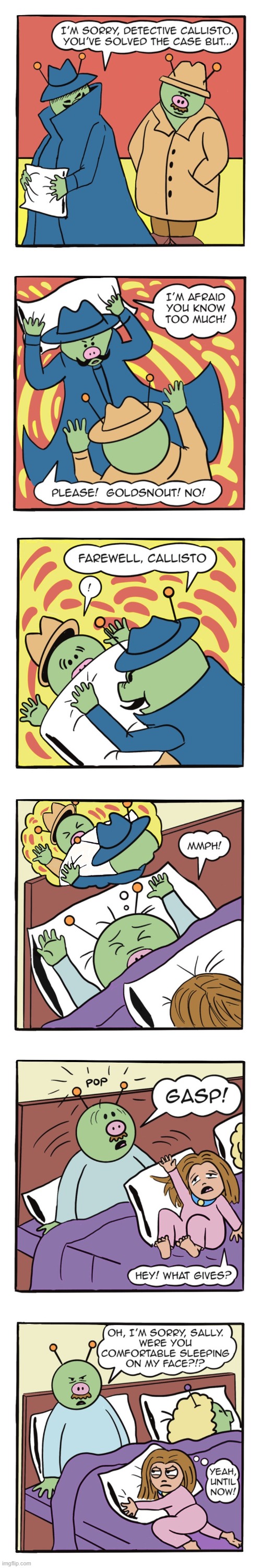 image tagged in alien,detective,pillow,dream,human,sally | made w/ Imgflip meme maker