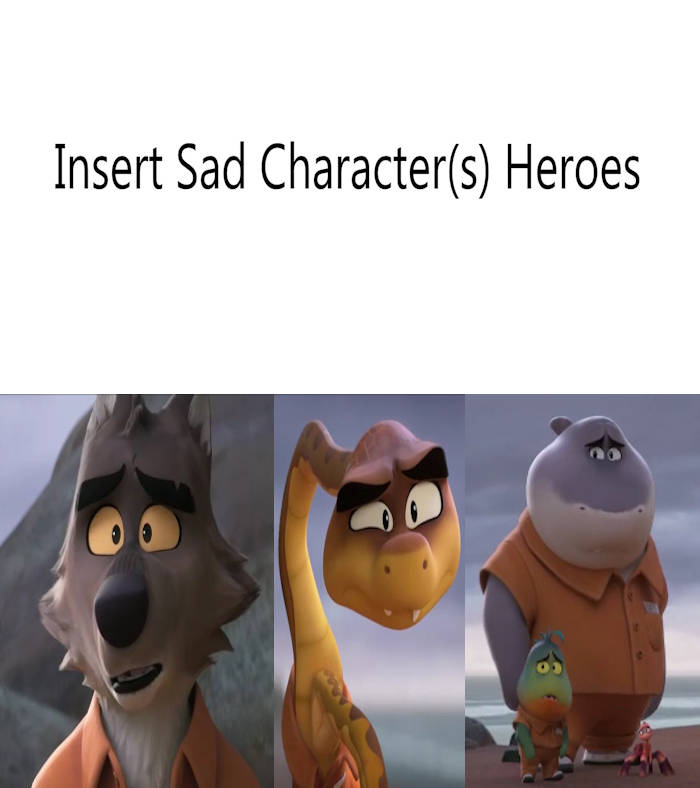The Bad Guys Feel Bad For Who? Blank Meme Template
