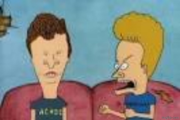 beavis and butthead this sucks | image tagged in beavis and butthead this sucks | made w/ Imgflip meme maker