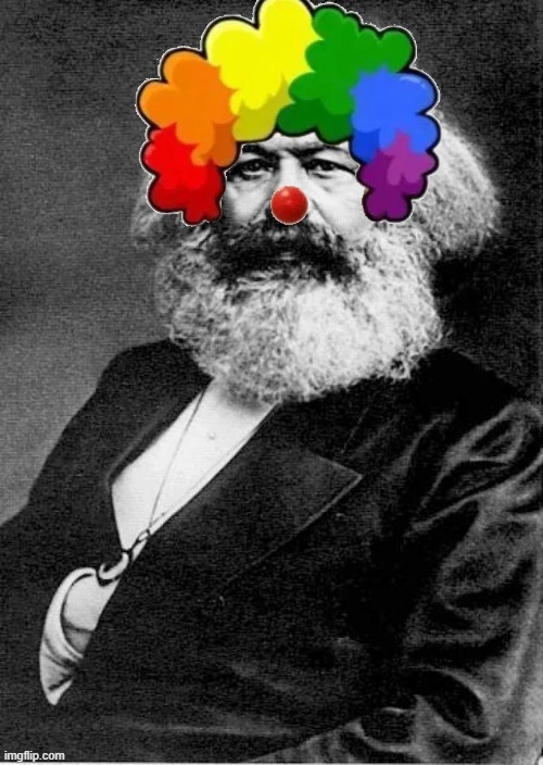 clown Karl Marx | image tagged in karl marx,clown,communism,marxism,communists | made w/ Imgflip meme maker