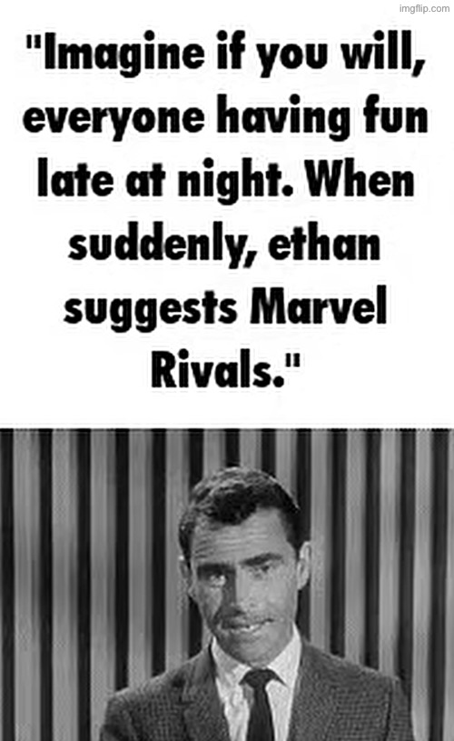 i can’t have fun playing this game i have like 50 hours on black widow and i hate it | made w/ Imgflip meme maker