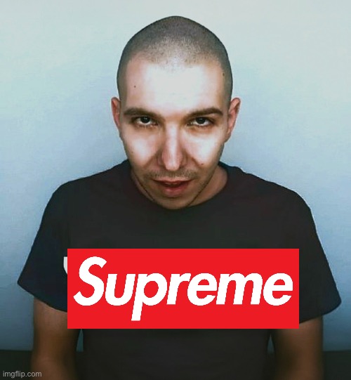two steps ahead | image tagged in two steps ahead,supreme | made w/ Imgflip meme maker